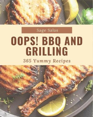 Book cover for Oops! 365 Yummy BBQ and Grilling Recipes