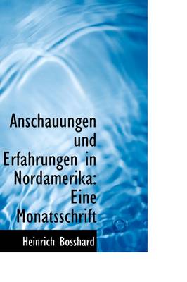 Book cover for Anschauungen Und Erfahrungen in Nordamerika