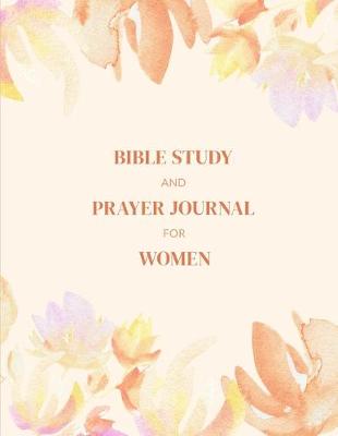 Cover of Bible Study and Prayer Journal for Women
