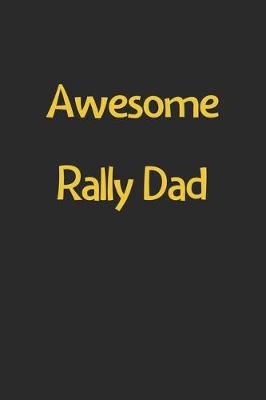 Book cover for Awesome Rally Dad