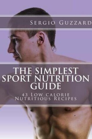 Cover of The Simplest Sport Nutrition Guide
