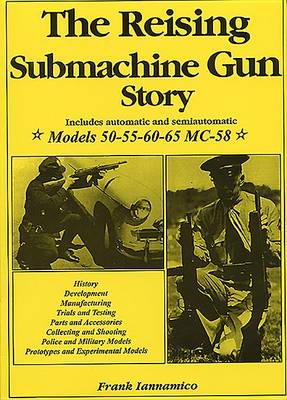 Book cover for The Reising Submachine Gun Story