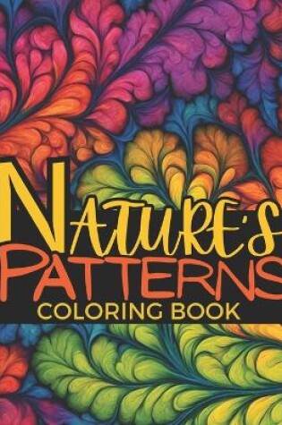 Cover of Nature's Patterns Mindfulness Relaxation and Stress Relief