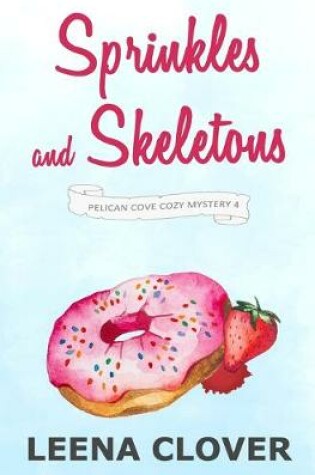 Cover of Sprinkles and Skeletons