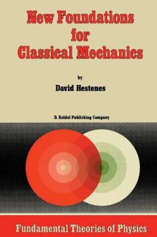 Cover of New Foundations for Classical Mechanics