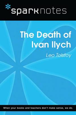 Book cover for The Death of Ivan Ilych (Sparknotes Literature Guide)