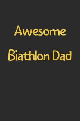 Book cover for Awesome Biathlon Dad