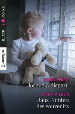 Cover of Joshua a Disparu - Dans L'Ombre Des Souvenirs