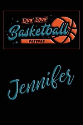 Book cover for Live Love Basketball Forever Jennifer