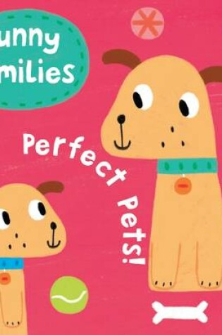 Cover of Funny Families - Perfect Pets