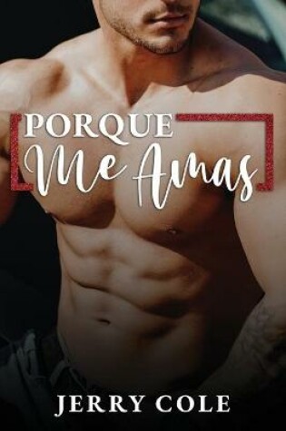 Cover of Porque Me Amas