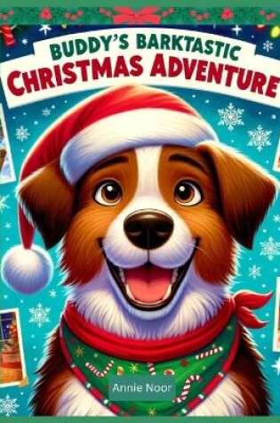 Cover of Buddy's Barktastic Christmas Adventure