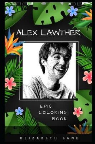 Cover of Alex Lawther Epic Coloring Book