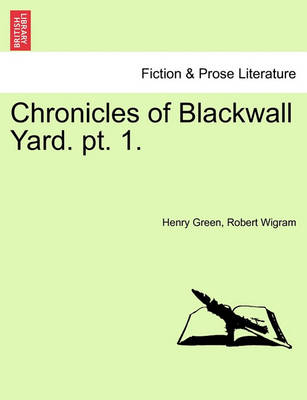 Book cover for Chronicles of Blackwall Yard. PT. 1.