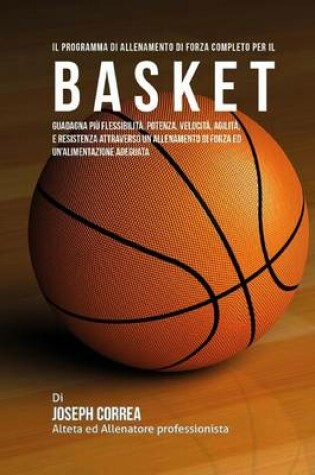 Cover of Il Programma Di Allenamento Di Forza Completo Per Il Basket