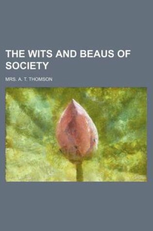 Cover of The Wits and Beaus of Society (Volume 1)