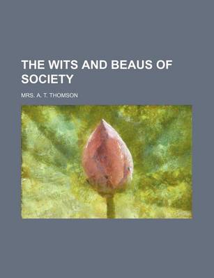 Book cover for The Wits and Beaus of Society (Volume 1)