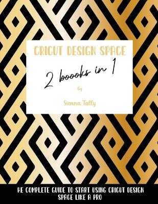 Book cover for Cricut Design Space 2 Books in 1
