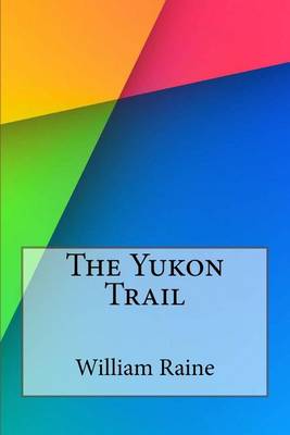 Book cover for The Yukon Trail