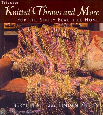Book cover for Knitted Throws and More for the Simply Beautiful Home