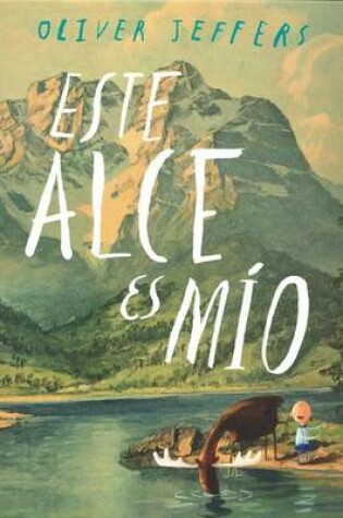 Cover of Este Alce Es Mio