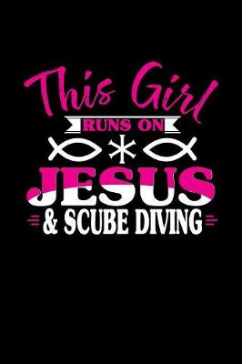 Book cover for This Girl Runs on Jesus & Scube Diving