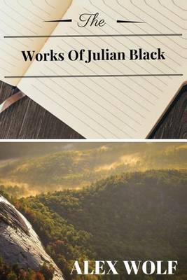 Book cover for The Works Of Julian Black