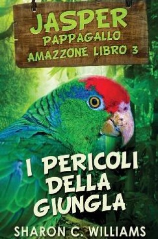 Cover of I Pericoli Della Giungla