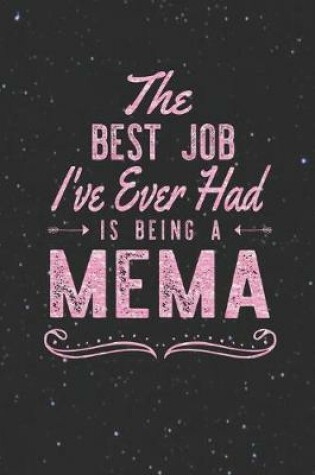 Cover of The Best Job I've Ever Had Is Being A MeMa