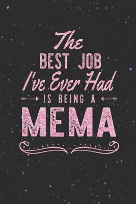 Book cover for The Best Job I've Ever Had Is Being A MeMa