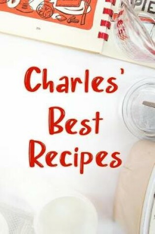 Cover of Charles' Best Recipes