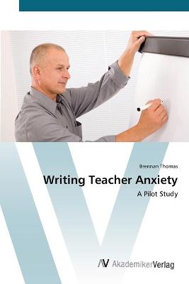 Book cover for Writing Teacher Anxiety