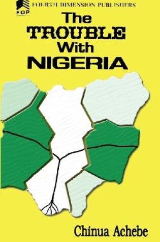 Cover of The Trouble with Nigeria