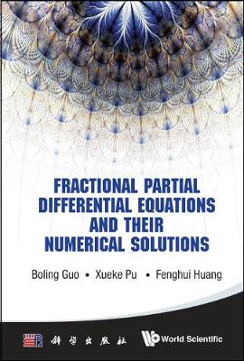 Book cover for Fractional Partial Differential Equations And Their Numerical Solutions