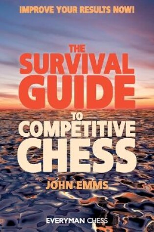 Cover of The Survival Guide to Competitive Chess