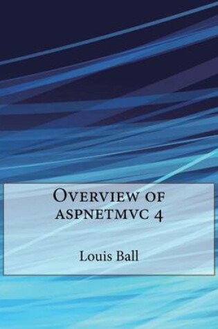 Cover of Overview of Aspnetmvc 4