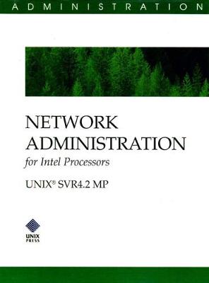 Cover of Network Administration for Intel Processors (SVR 4.2 MP)