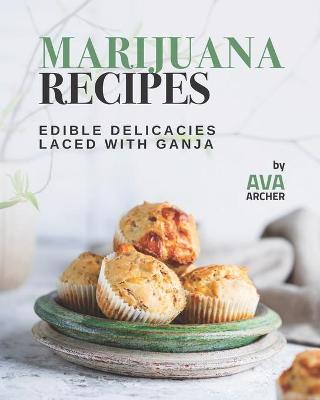 Book cover for Tasty Marijuana Laced Recipes