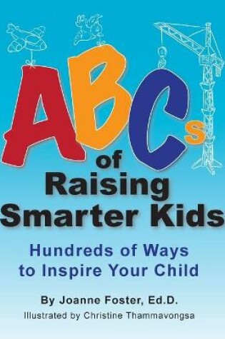 Cover of Abcs of Raising Smarter Kids