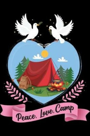 Cover of Peace, Love, Camp