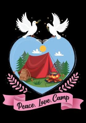 Book cover for Peace, Love, Camp