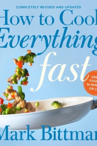 Cover of How To Cook Everything Fast Revised Edition