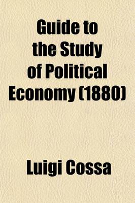 Book cover for Guide to the Study of Political Economy