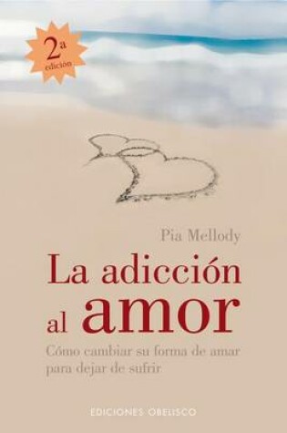 Cover of Adiccion Al Amor, La