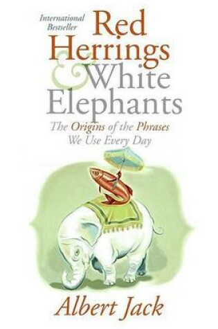 Cover of Red Herrings and White Elephants