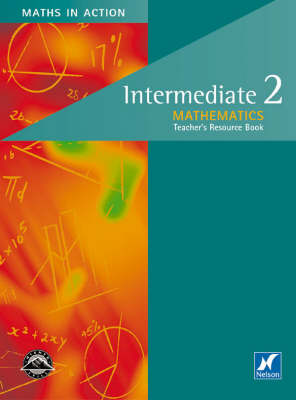 Book cover for Maths in Action - Intermediate 2 Teachers' Book