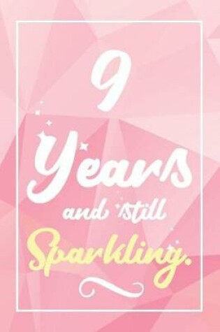 Cover of 9 Years And Still Sparkling