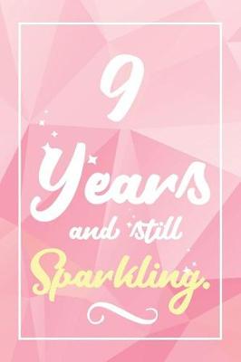 Book cover for 9 Years And Still Sparkling