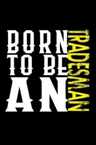 Cover of Born to be a tradesman