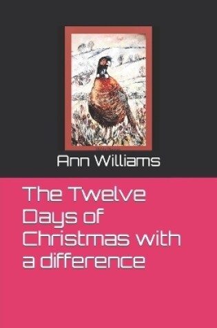 Cover of The Twelve Days of Christmas with a difference